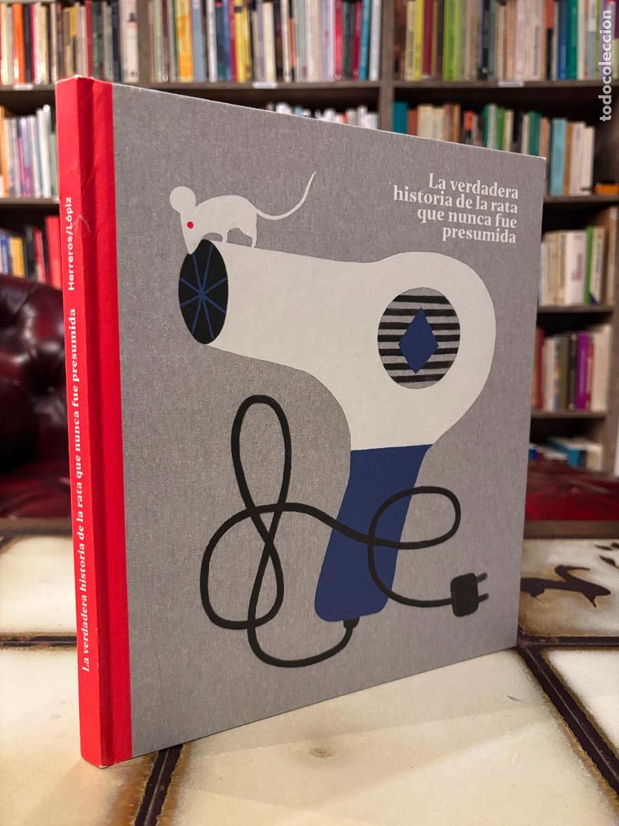 Libros de segunda mano: La verdadera historia de la rata que nunca fue presumida.