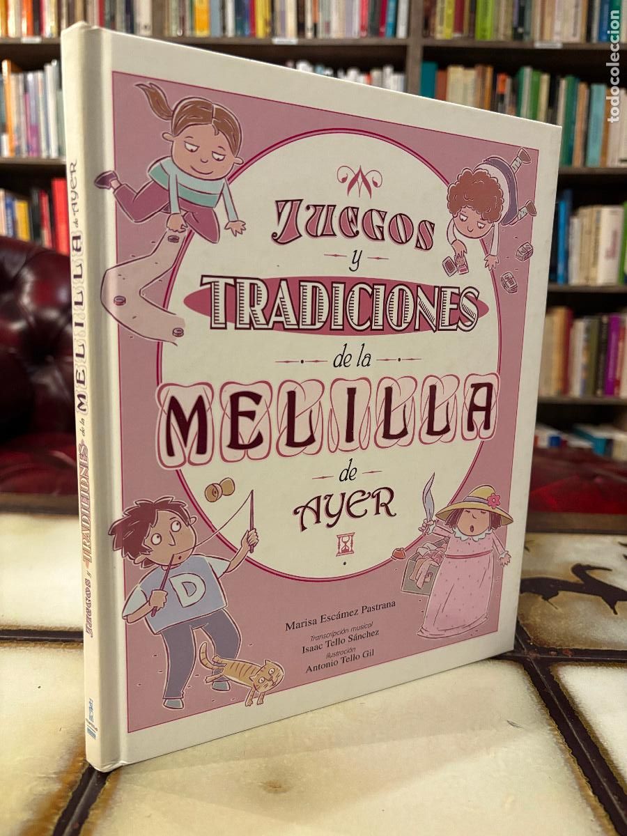 Libros de segunda mano: Juegos y tradiciones de la Melilla de ayer.