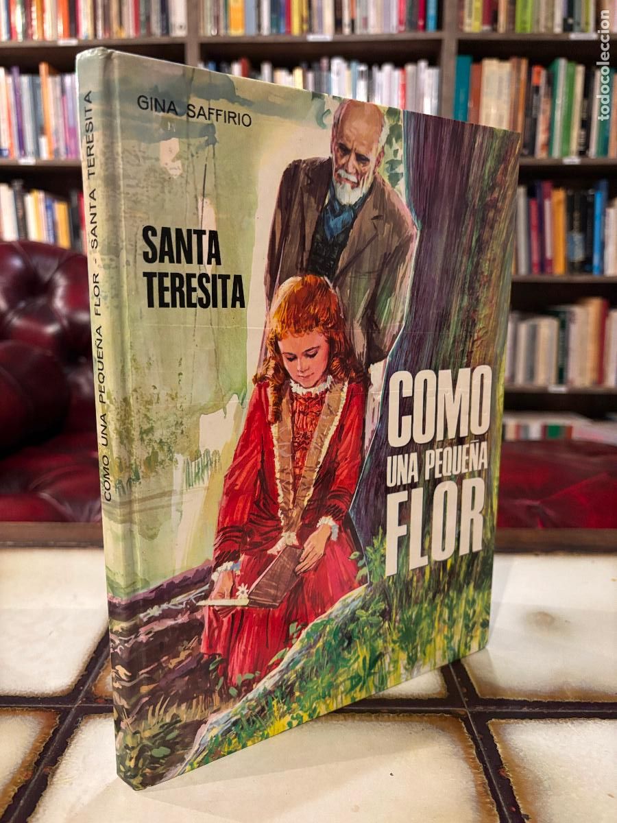 Libros de segunda mano: Santa Teresita. Como una peque&ntilde;a flor. Gina Saffirio.