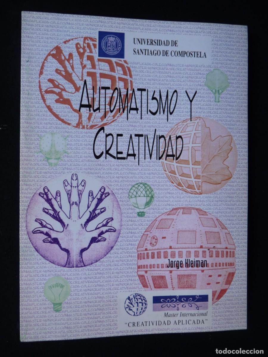 Libros de segunda mano: AUTOMATISMO Y CREATIVIDAD. JORGE KLEIMAN