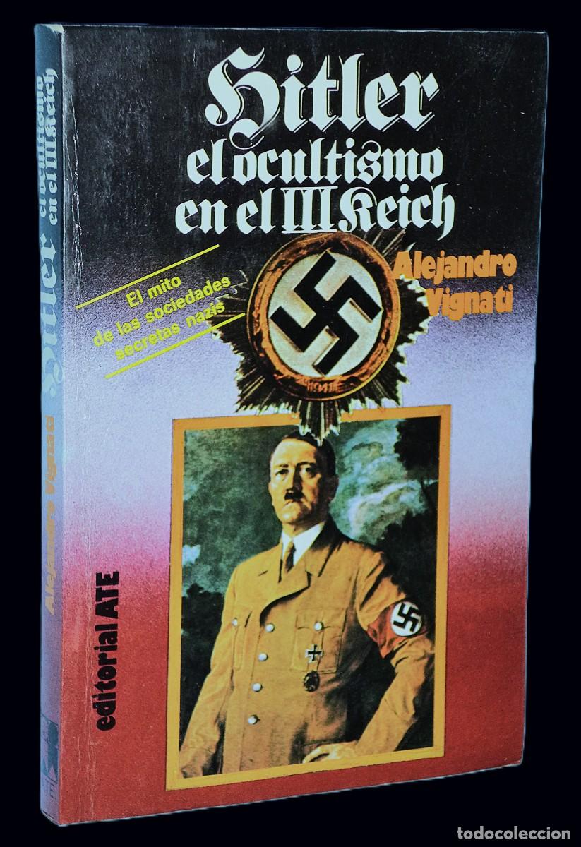 Livres d'occasion: HITLER, EL OCULTISMO EN EL III REICH. El mito de las sociedades secretas nazis
