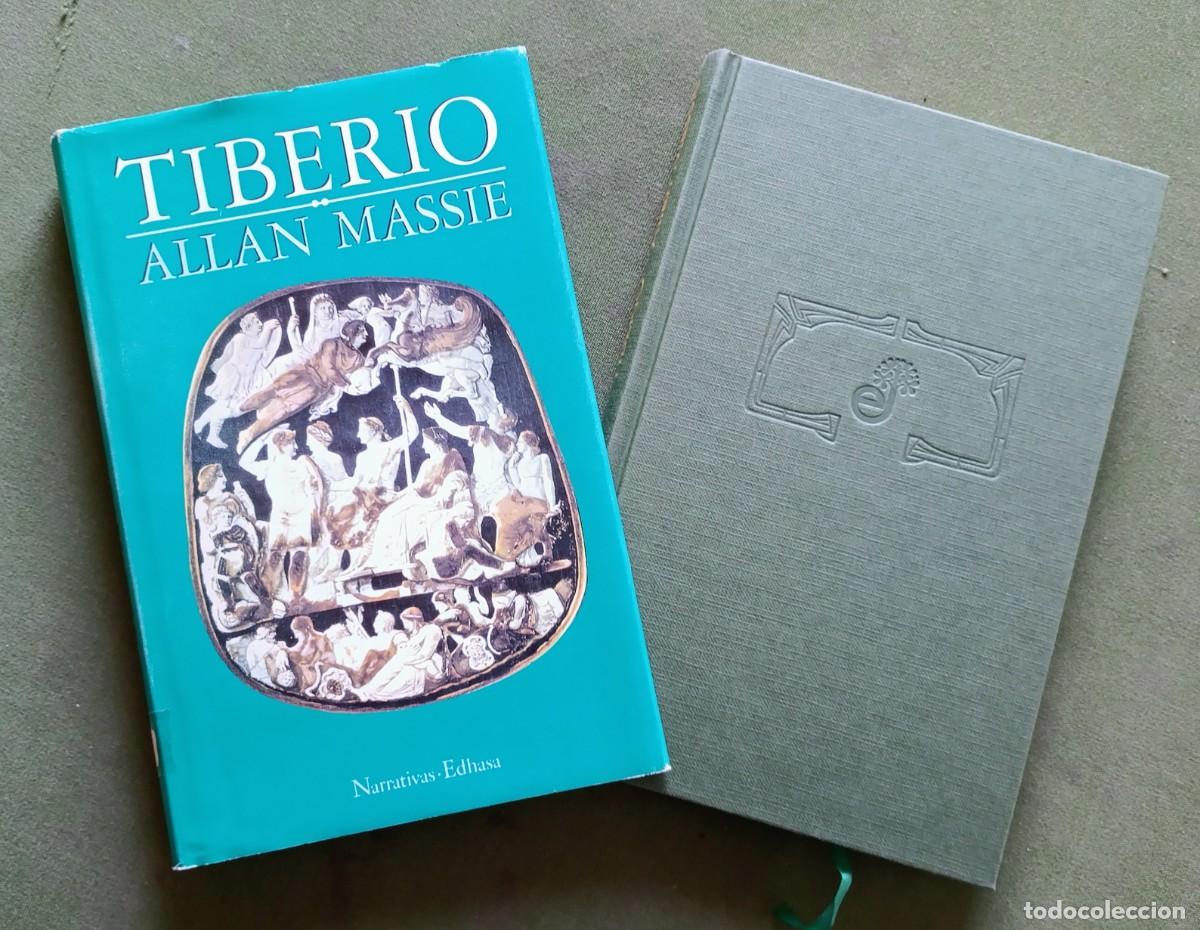 Libros de segunda mano: TIBERIO - LAS MEMORIAS DEL EMPERADOR - ALLAN MASSIE - EDHASA - 1992