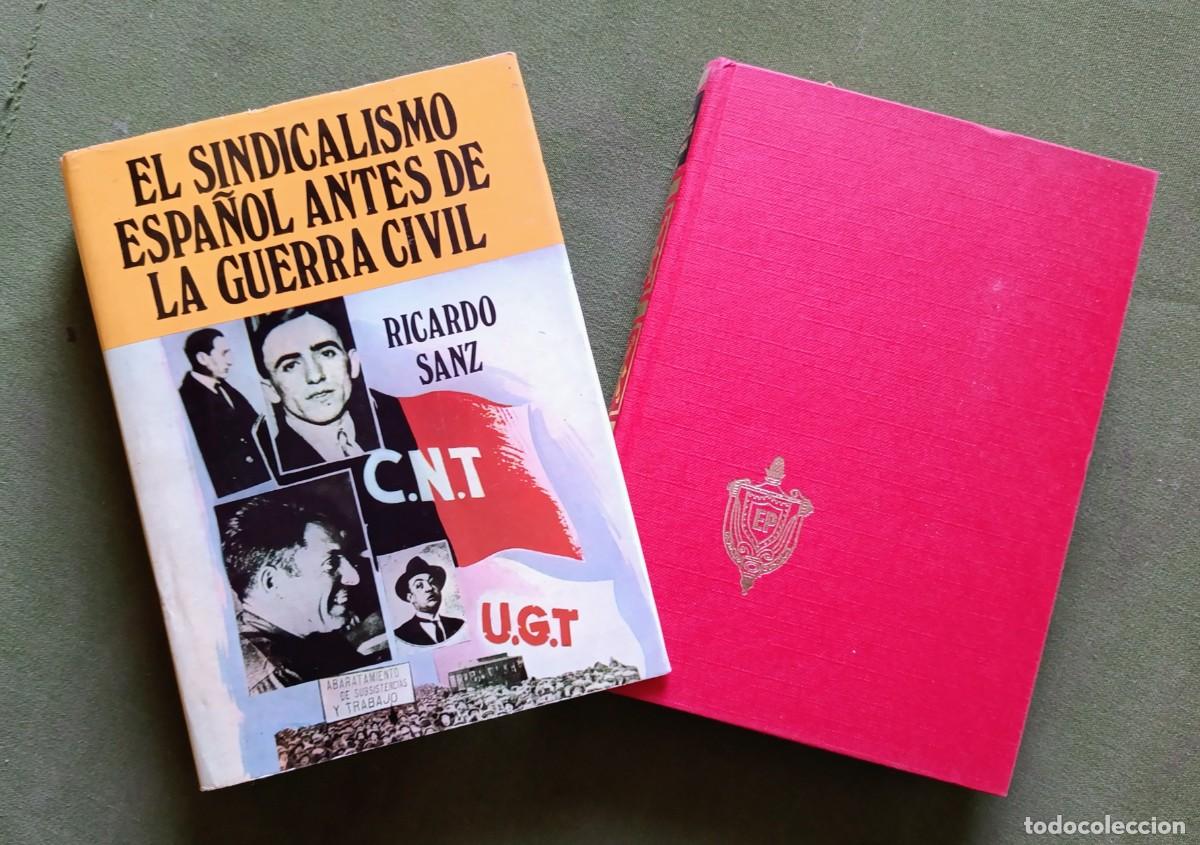 Libros de segunda mano: EL SINDICALISMO ESPA&Ntilde;OL ANTES DE LA GUERRA CIVIL - LOS HIJOS DEL TRABAJO - RICARDO SANZ.