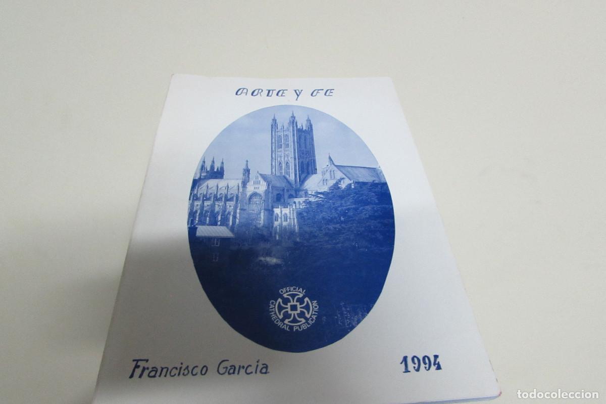 Libros de segunda mano: ARTE Y FE FRANCISCO GARCIA 1994 DESCATALOGADO