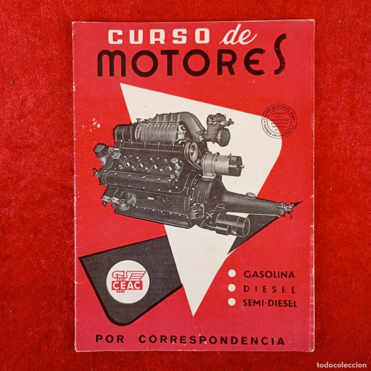 Libros de segunda mano: CURSO DE MOTORES POR CORRESPONDENCIA - GASOLINA, DIESEL, SEMI-DIESEL - CEAC - RAR&Iacute;SIMO / 3756