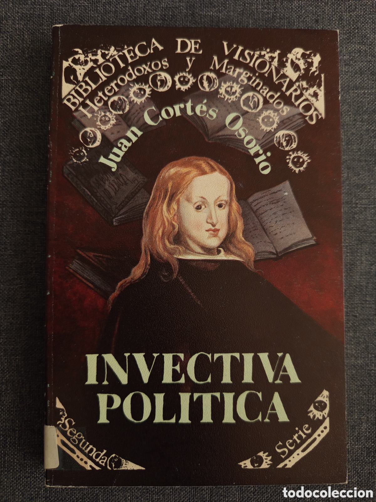 Libros de segunda mano: INVECTIVA POLITICA CONTRA D. JUAN CORTES OSORIO