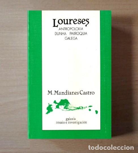 Second hand books: LOURESES. ANTROPOLOXIA DUNHA PARROQUIA GELEGA. M MANDIANES CASTRO. ORENSE. GALICIA.