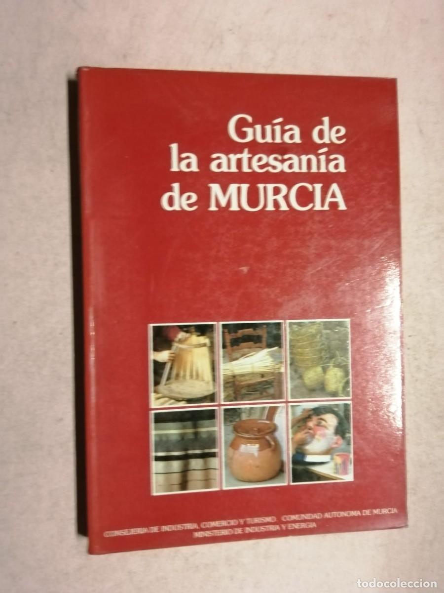 Libros de segunda mano: GUIA DE LA ARTESANIA DE MURCIA