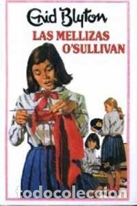 Libros de segunda mano: Las Mellizas O'sullivan - Blyton Enid - Molino - Inolvidables, N&ordm; 2