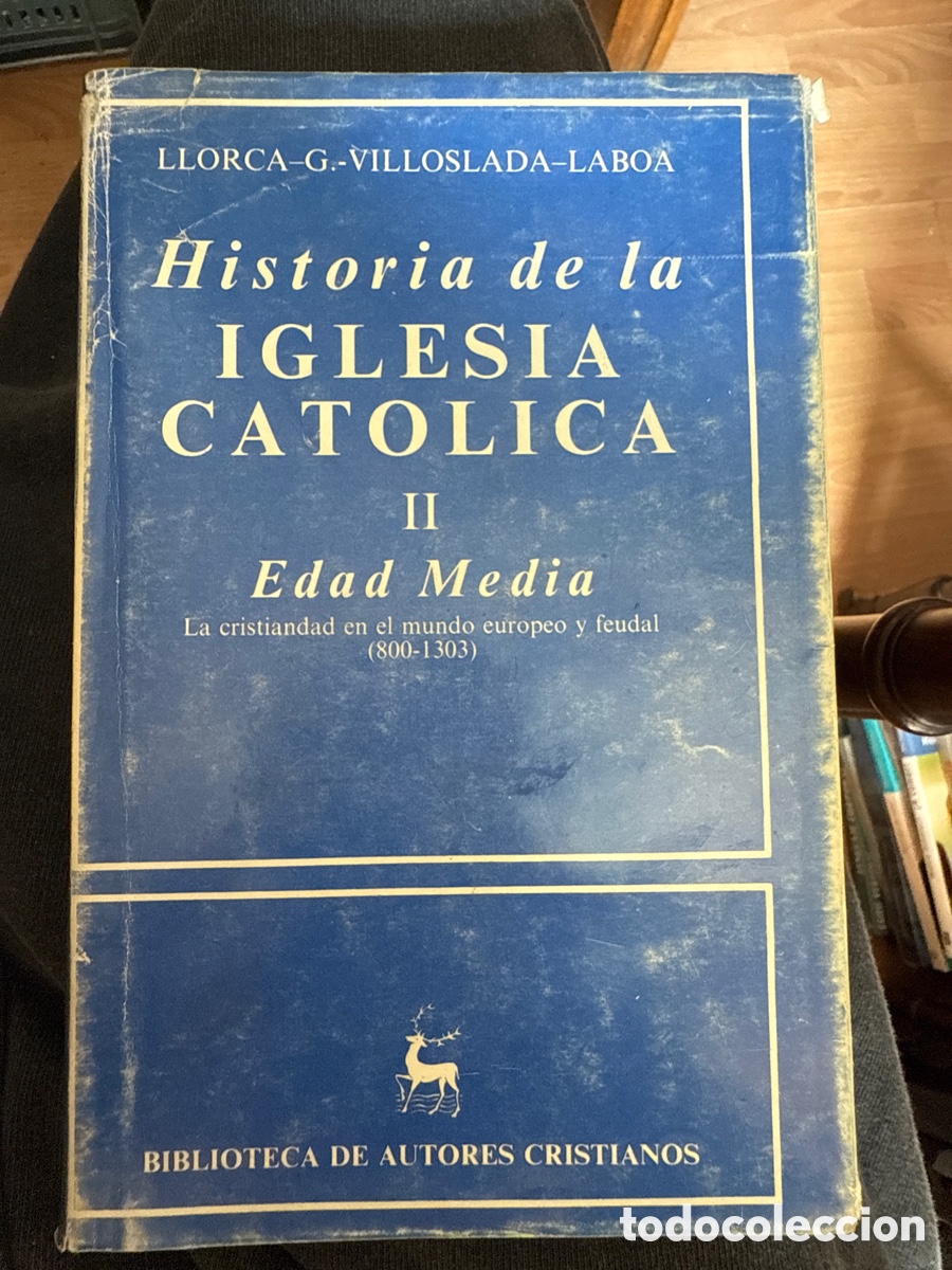 Livres d'occasion: GARC&Iacute;A-VILLOSLADA, Ricardo. Historia de la Iglesia Cat&oacute;lica. II: Edad Media (800-1303)