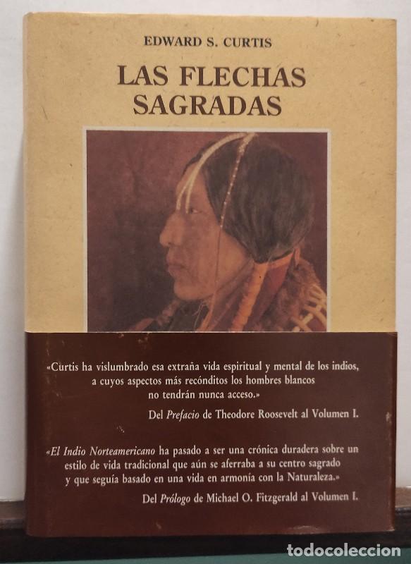 Libros de segunda mano: Las Flechas Sagradas: Cheyenes, Wichitas, Kiomas, Comanches, el Culto del Peyote - Curtis, Edward S.