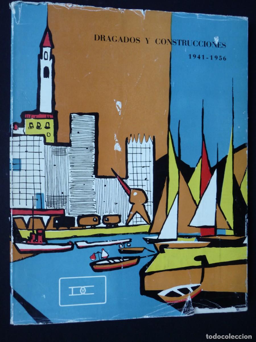 Libros de segunda mano: DRAGADOS Y CONSTRUCCIONES 1941-1956 - Foto 2