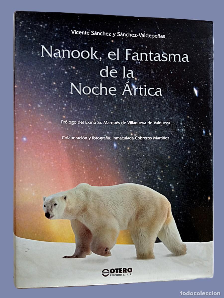 Gebrauchte B&uuml;cher: NANOOK, EL FANTASMA DE LA NOCHE &Aacute;RTICA (caza)