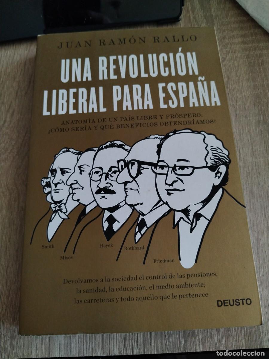 Libros de segunda mano: Una revoluci&oacute;n liberal para Espa&ntilde;a-Juan Ram&oacute;n rallo