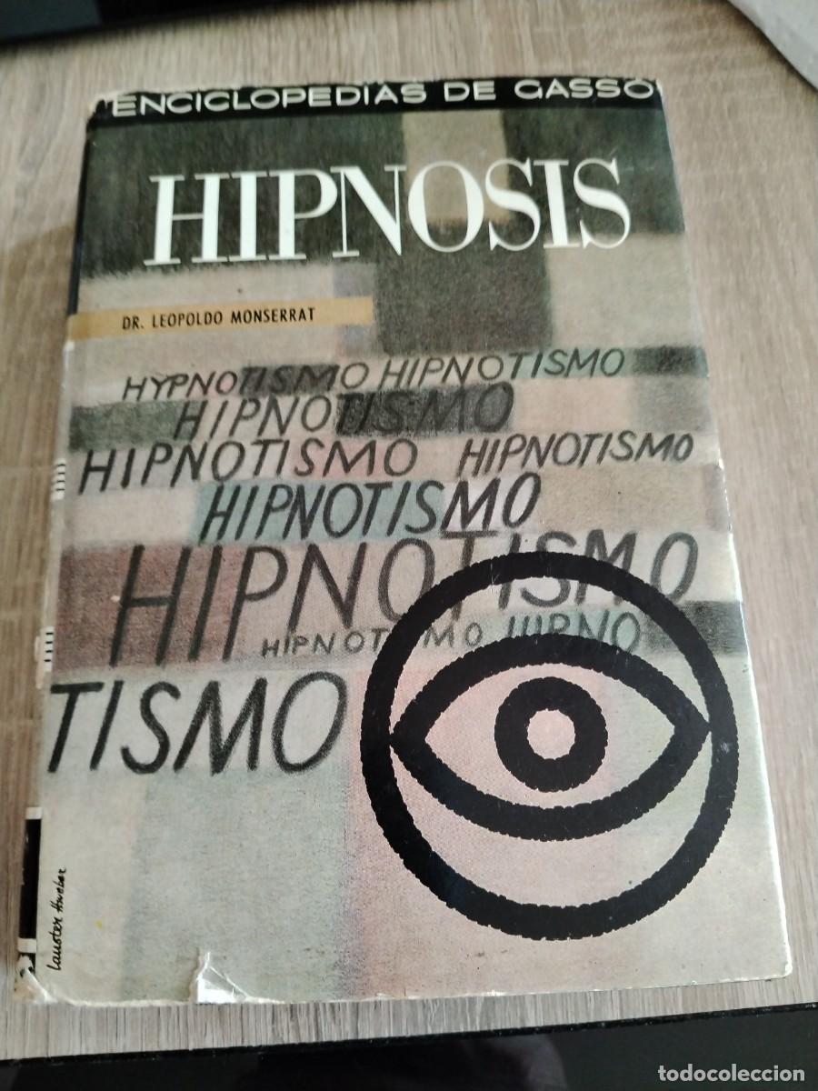 Libros de segunda mano: Hipnosis -Leopoldo Montserrat- enciclopedias de gasso