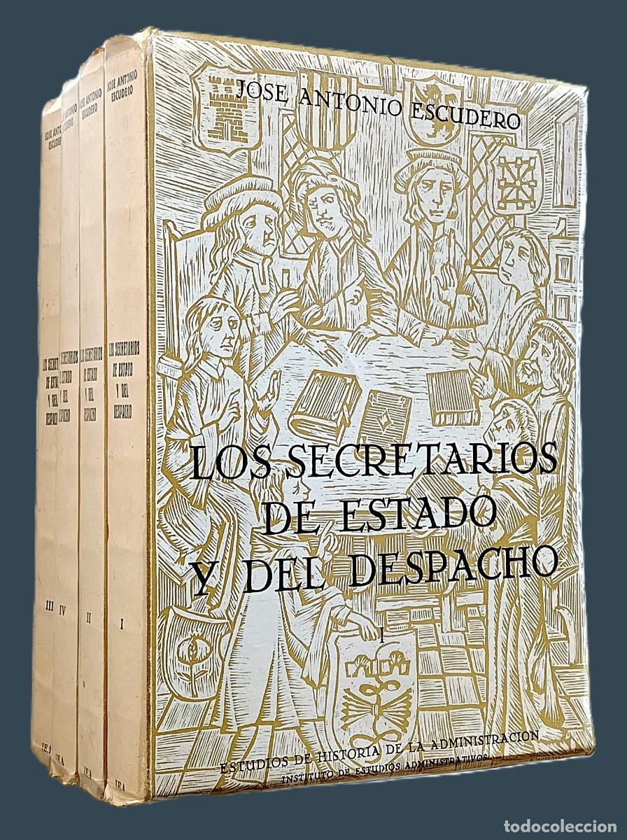 Libros de segunda mano: LOS SECRETARIOS DE ESTADO Y DEL DESPACHO (1474-1724). 4 TOMOS