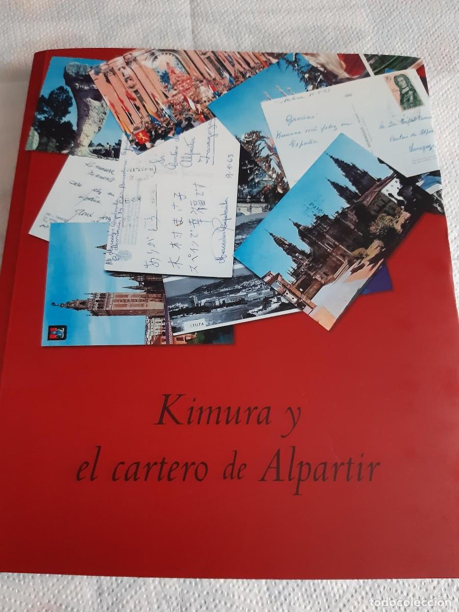 Libros de segunda mano: Kimura y el cartero de Alpartir - G&oacute;mez Palacios, Helena FELIX ARENALES RUIZ