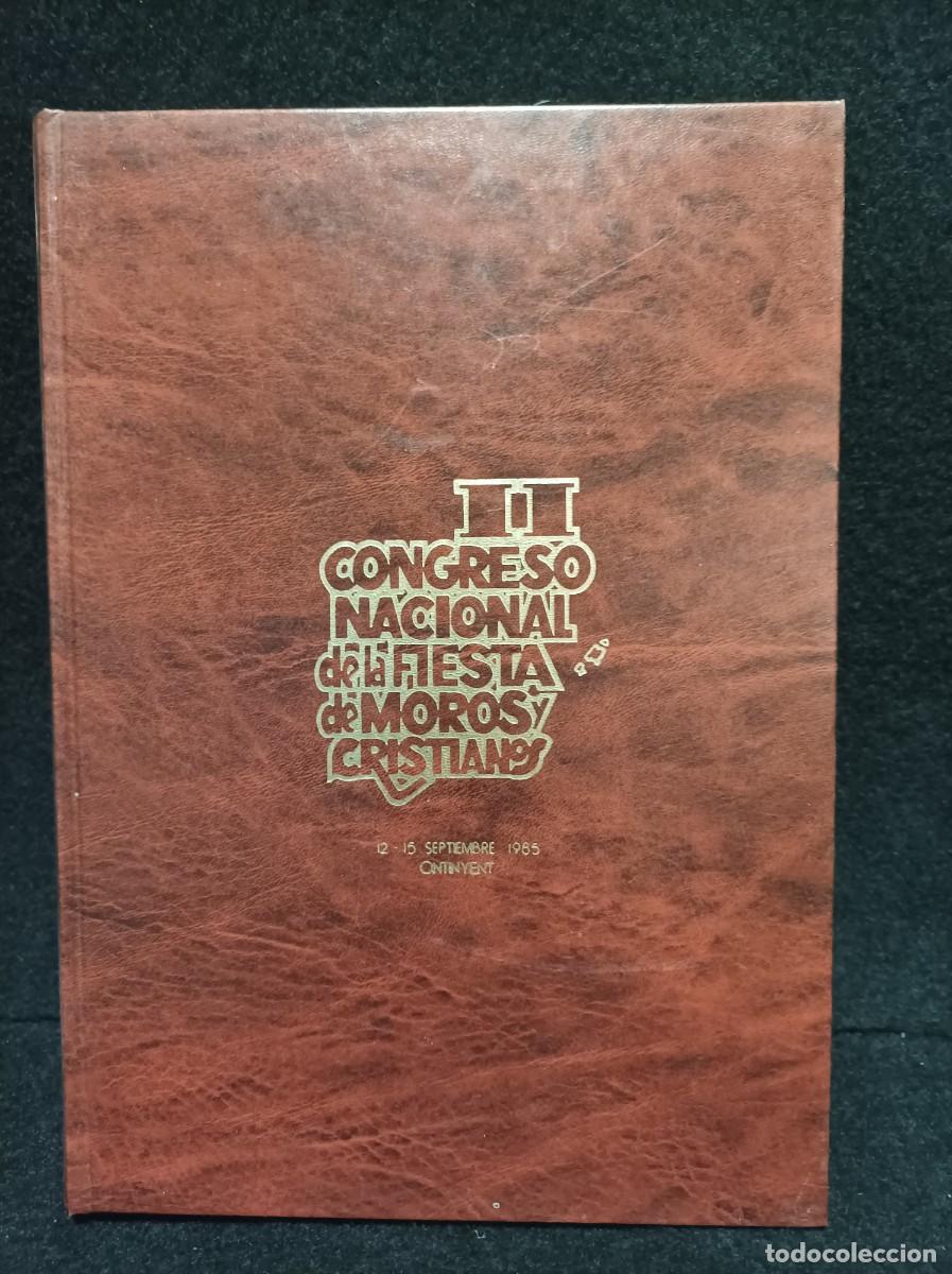 Libros de segunda mano: II CONGRESO NACIONAL DE LA FIESTA DE MOROS Y CRISTIANOS. ONTINYENT - 1985