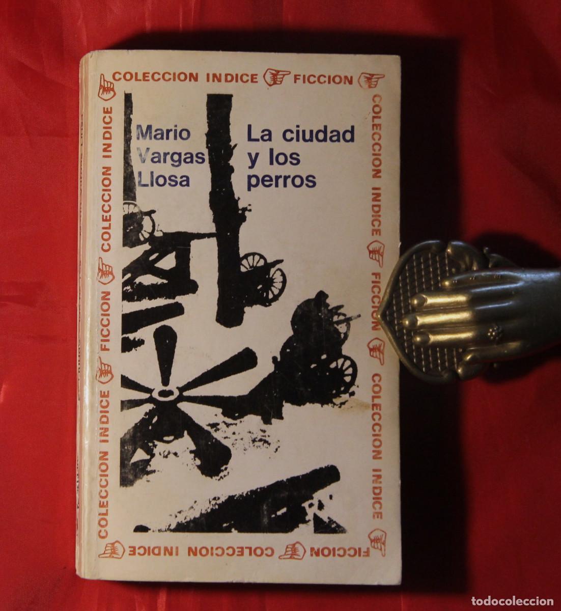 Libros de segunda mano: VARGAS LLOSA MARIO - DEDICADO Y FIRMADO - LA CIUDAD Y LOS PERROS - 1967