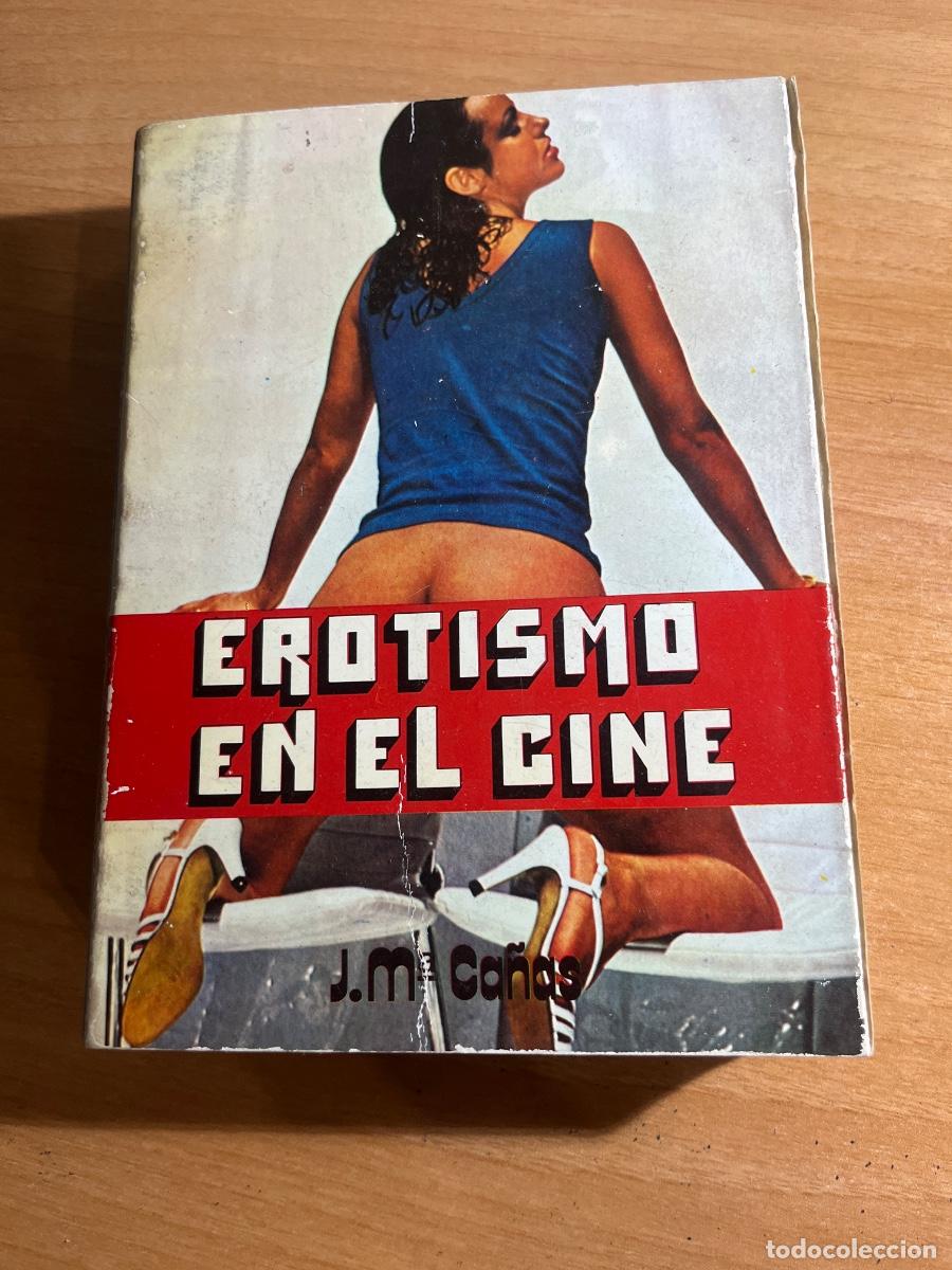 Libros de segunda mano: Libro Erotismo en el cine | JM Ca&ntilde;as | 1976