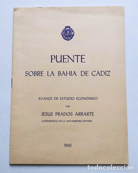 Libros de segunda mano: Puente sobre la Bah&iacute;a de C&aacute;diz. Avance de estudio econ&oacute;mico. A&ntilde;o 1961