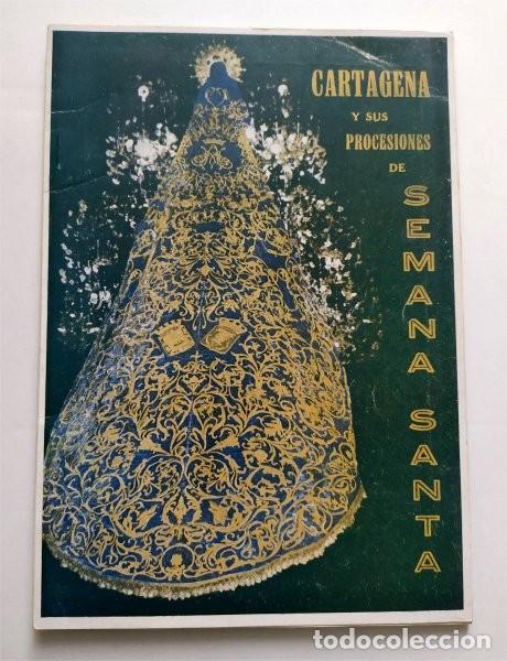 Libros de segunda mano: Cartagena y sus procesiones de Semana Santa. Sin fecha (a&ntilde;os 50-60)