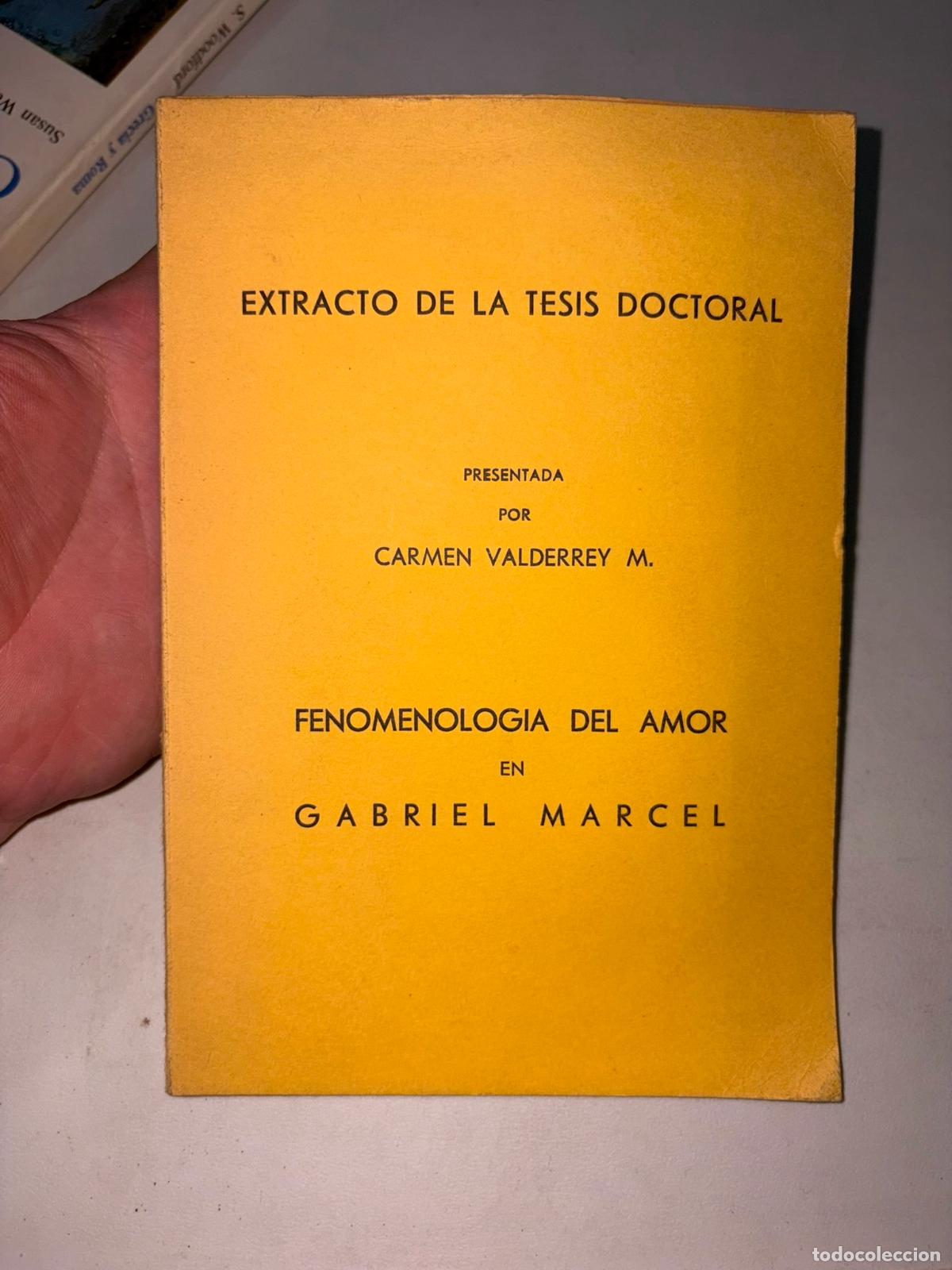 Libros de segunda mano: Extracto de la tesis Fenomenolog&iacute;a del Amor en Gabriel Marcel&rdquo;.Autora: Carmen Valderrey M..