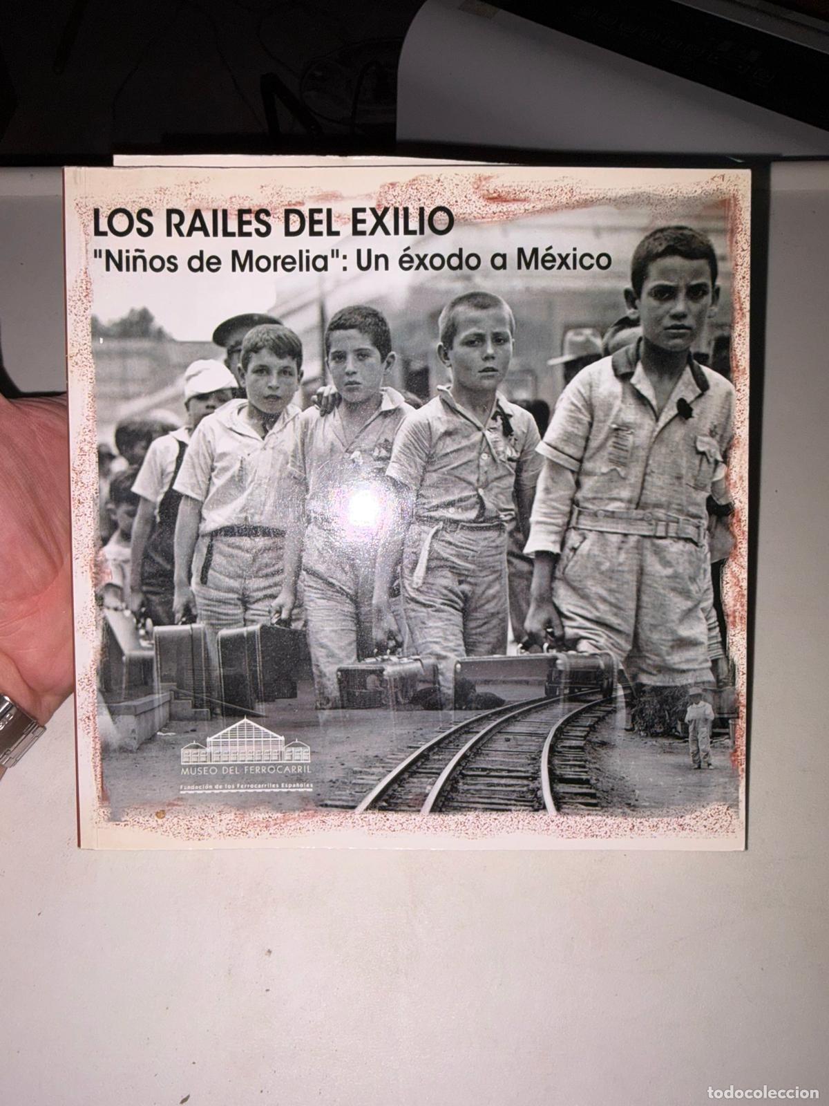 Libros de segunda mano: LOS RA&Iacute;LES DEL EXILIO. GARC&Iacute;A LOZANO, INMACULADA. F. FERROCARRILES ESPA&Ntilde;OLES.