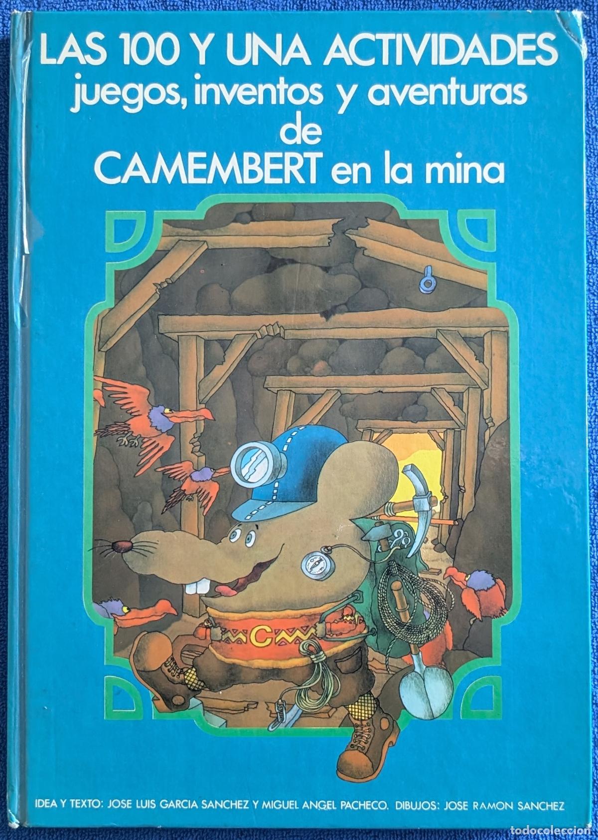Libros de segunda mano: Las 100 y una activades - Camembert en la Mina - Jose Ram&oacute;n S&aacute;nchez - Altea (1979)
