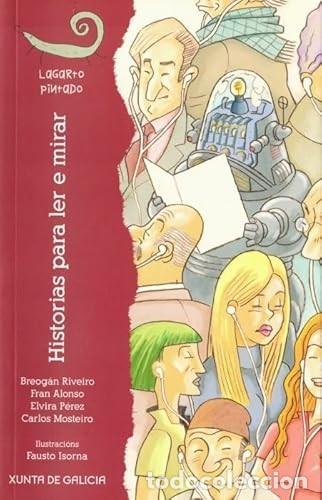 Gebrauchte B&uuml;cher: Historias para ler e mirar - Vv.aa - Xunta de Galicia - Lagarto Pintado