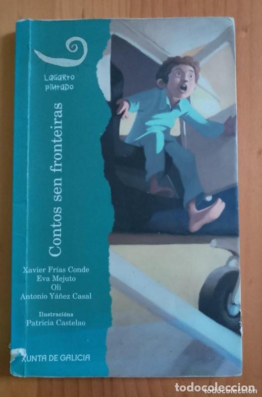 Gebrauchte B&uuml;cher: Contos Sen Fronteiras. Lagarto Pintado - Vv.aa - Xunta de Galicia