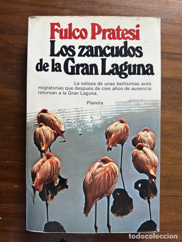Libros de segunda mano: Los zancudos de la Gran Laguna - Pratesi Fulco