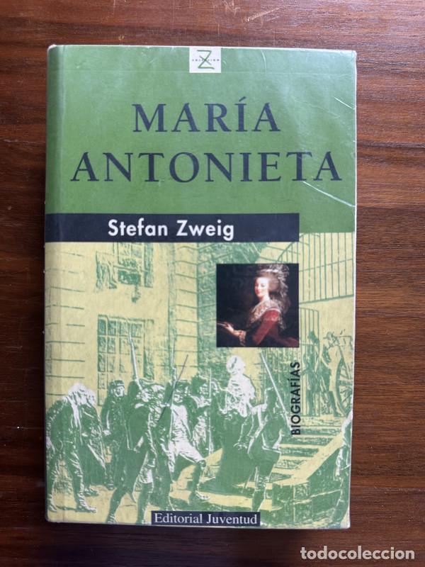Libros de segunda mano: Maria Antonieta - Zweig Stefan