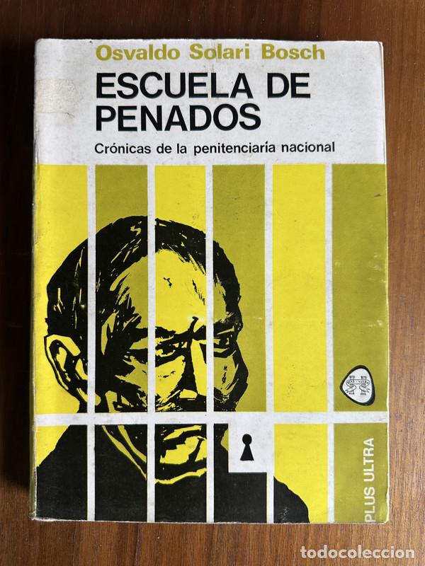 Libros de segunda mano: Escuela de Penados - Solari Bosch Osvaldo