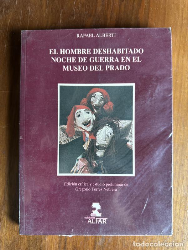 Libros de segunda mano: El hombre deshabitado / Noche de guerra en el Museo del Prado - Alberti Rafael