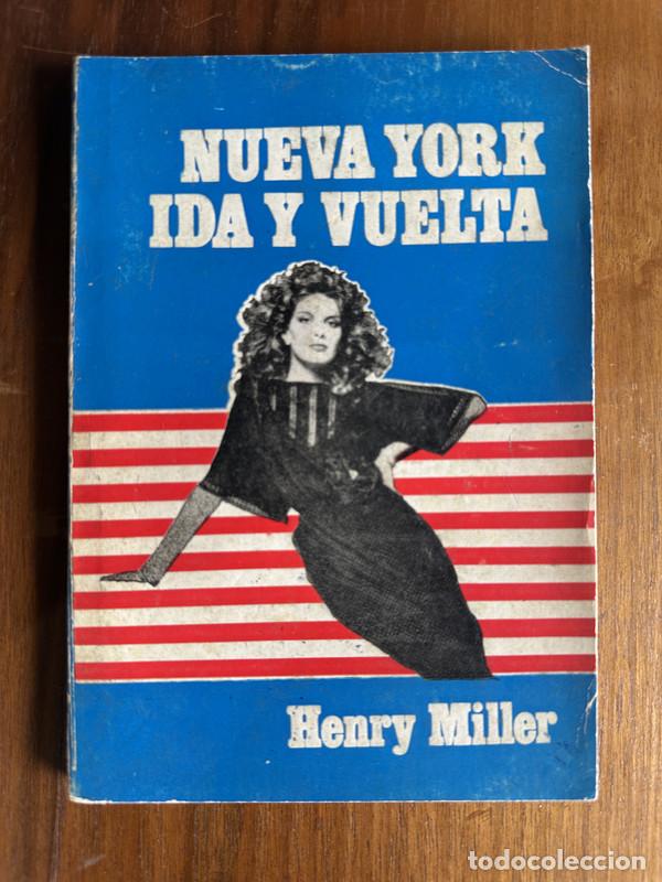 Libros de segunda mano: Nueva York ida y vuelta - Miller Henry - Foto 1