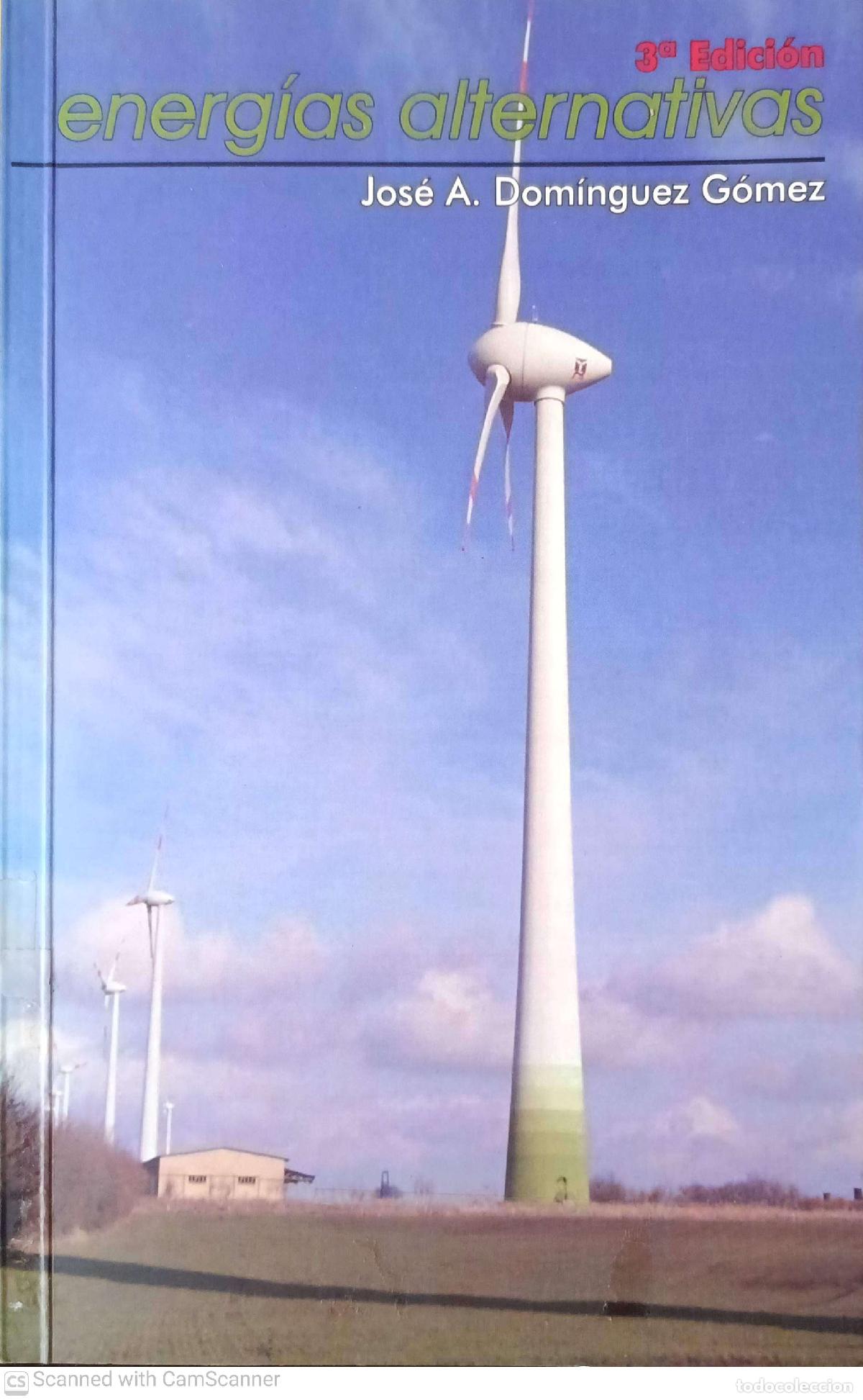 Libros de segunda mano: Energ&iacute;as alternativas - Jos&eacute; A. Dominguez