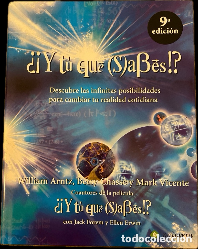 Libros de segunda mano: &iquest;&iexcl;Y t&uacute; qu&eacute; sabes!?: Descubre las infinitas posibilidades para cambiar tu realidad cotidiana