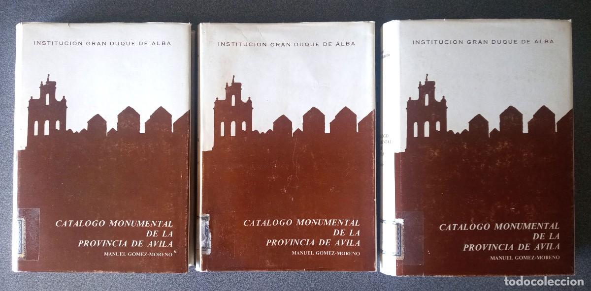 Libros de segunda mano: Lote libros Cat&aacute;logo Monumental De La Provincia De &Aacute;vila L&aacute;minas Textos Manuel Gomez Moreno