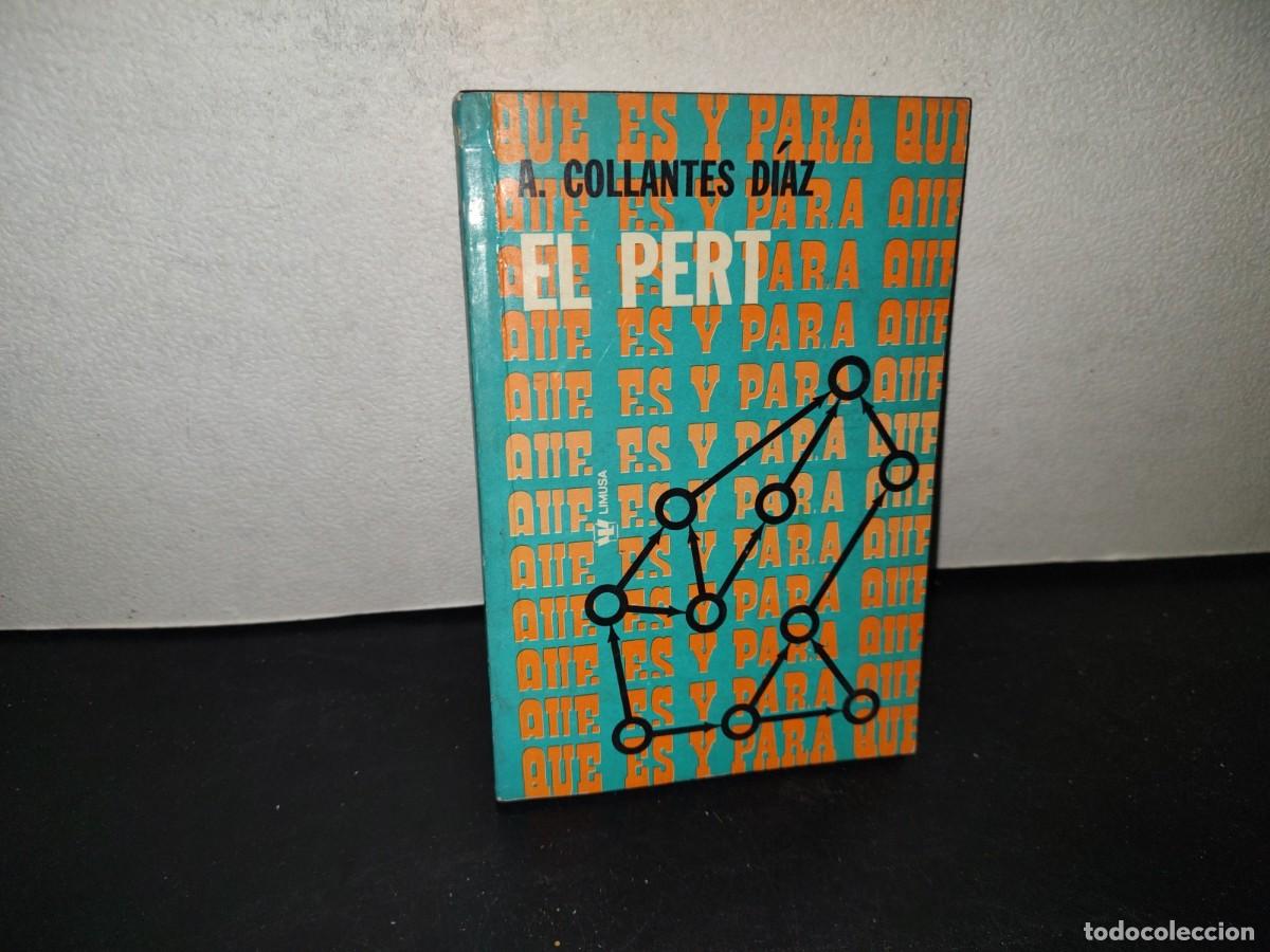 Libros de segunda mano: 219- El Pert - A. Collantes D&iacute;az. Editorial Limusa, M&eacute;xico, 1978