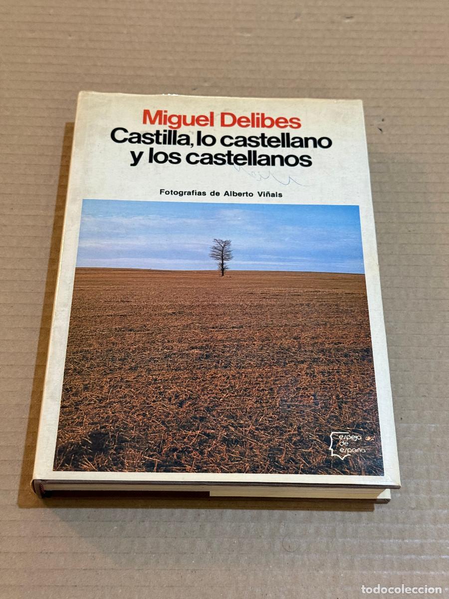 Libros de segunda mano: MIGUEL DELIBES / CASTILLA, LO CASTELLANO Y LOS CASTELLANOS / 1&ordf; EDICION / CAZA #25