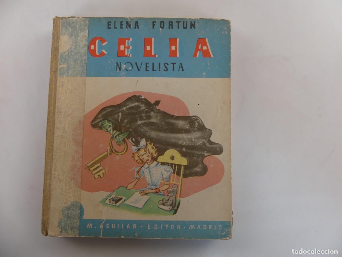 Libros de segunda mano: LIBRO - CELIA NOVELISTA POR ELENA FORTUN EDITORIAL AGUILAR