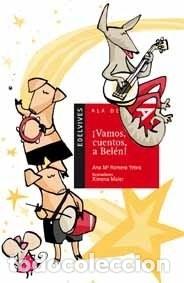 Libros de segunda mano: &iexcl;Vamos, Cuentos, a Bel&eacute;n! - Ana M&ordf; Romero Yebra - Editorial Luis Vives - Ala Delta, Serie Roja, 47
