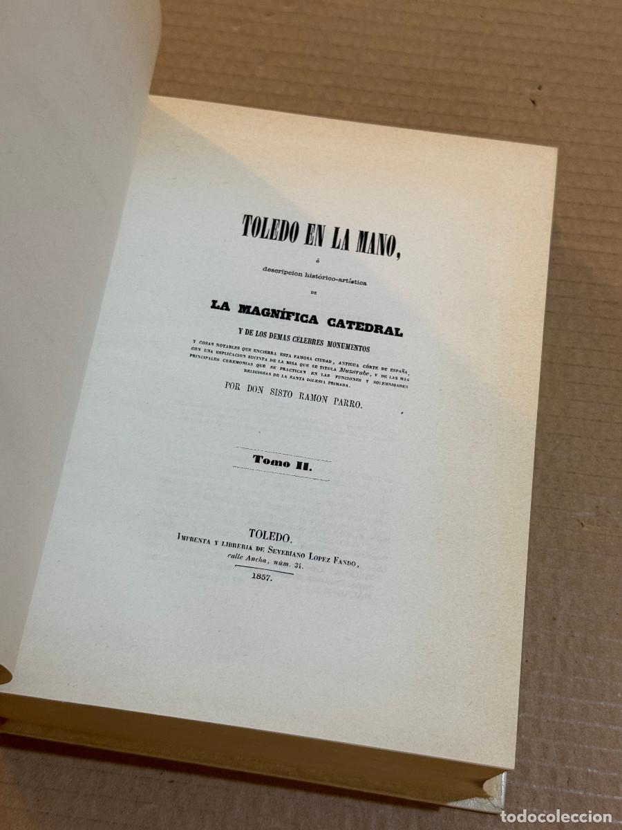 Libros de segunda mano: SISTO RAMON PARRO / TOLEDO EN LA MANO / LA MAGNIFICA CATEDRAL / FACSIMIL