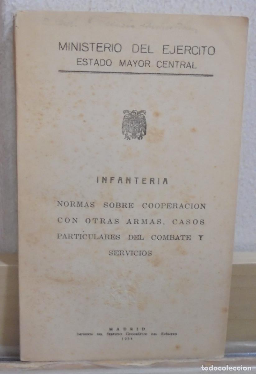 Libros de segunda mano: Infanter&iacute;a. Normas sobre cooperaci&oacute;n con otras armas, casos particulares del combate y servicios