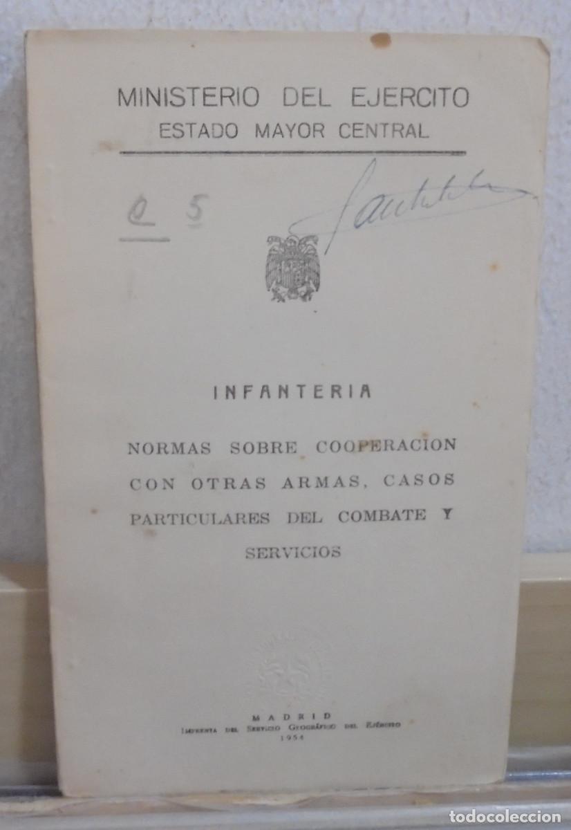 Libros de segunda mano: Infanter&iacute;a. Normas sobre cooperaci&oacute;n con otras armas, casos particulares del combate y servicios