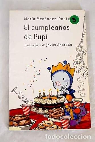 Libros de segunda mano: El cumplea&ntilde;os de Pupi - Maria Menendez-Ponte - Circulo de lectores