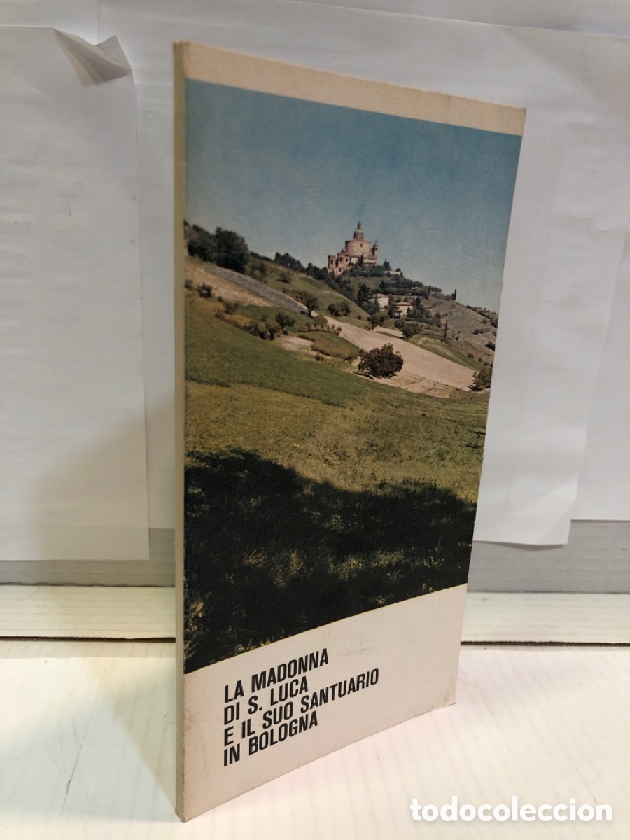 Libros de segunda mano: La madonna di S. Luca e il suo santuario in Bologna