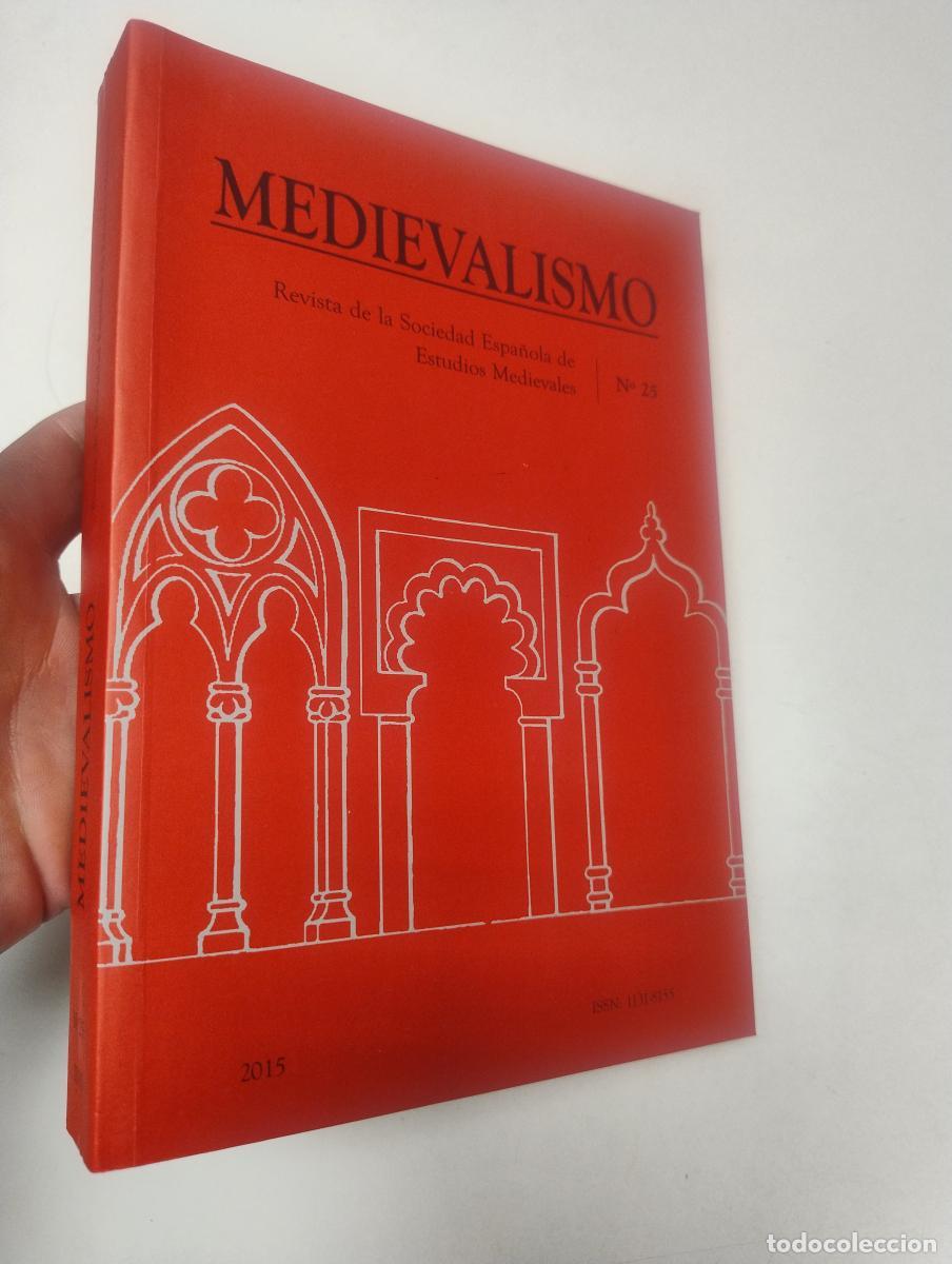 Libros de segunda mano: Medievalismo. n&ordm; 25. Revista de la Sociead Espa&ntilde;ola de Estuidos Medievales -