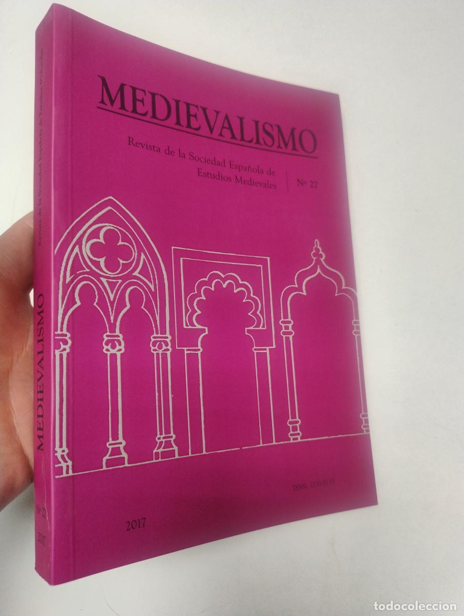 Libros de segunda mano: Medievalismo. n&ordm; 27. Revista de la Sociead Espa&ntilde;ola de Estuidos Medievales -